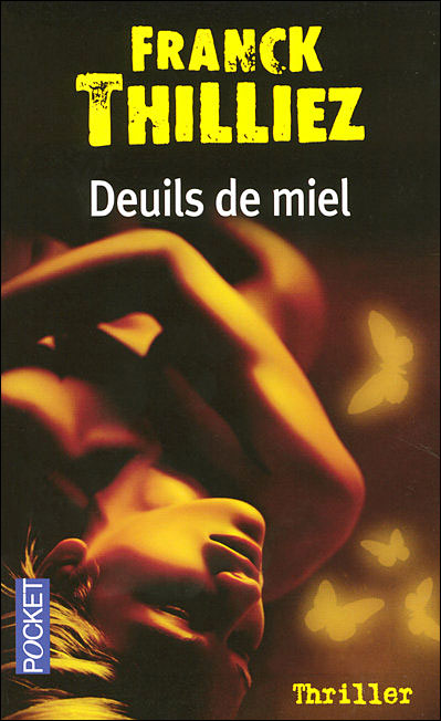 Deuils de miel - FRANCK THILLIEZ 9782266166348