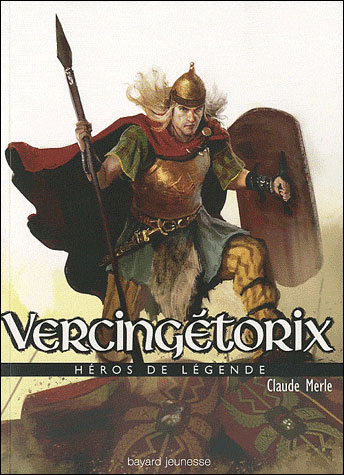Héros de Légende : Vercingétorix 9782747021258