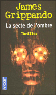 La secte de l'ombre de James Grippando 9782266139380