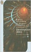 Destination 3001 - Robert Silverberg 9782290325780