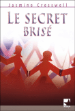 Le secret bris de Jasmine Cresswell 9782280855501