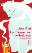 [Riel, Jorn] la maison des célibataires 9782264038463