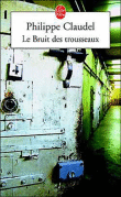 Le bruit des trousseaux, de Phillipe Claudel 9782253072973