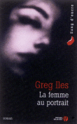 la femme au portrait greg iles presse de la cite 9782258062283