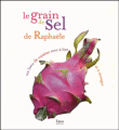 "Le grain de sel de Raphale" de Raphale Vidaling 9782845672734