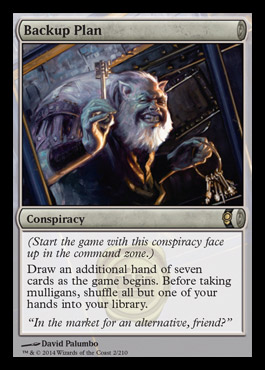 Nueva Colección MTG "CONSPIRACY" SPOILERS/VIRAL - Página 4 Backupplan