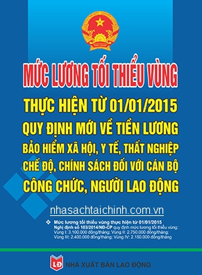 quy định mới về tiền lương năm 2015 từ ngày 01/01/2015 sẽ áp dụng mức lương tối thiểu vùng miền Quy-dinh-moi-ve-tien-luong-nam-2015-bao-hiem-xa-hoi-bh-y-te-bao-hiem-that-nghiep-moi-nhat