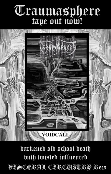 TRAUMASPHERE: Voidcall Tape out now! (Death metal) Traumasphere_flyer_web_small