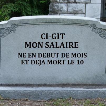 le salaire et les salariers mdr Ci-git