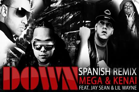 Jay Sean Ft. Lil' Wayne, Mega & Kenai-Down 2.0 (Spanish Rmx) 30hptux