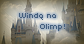 Olympus: wind na Olimp!