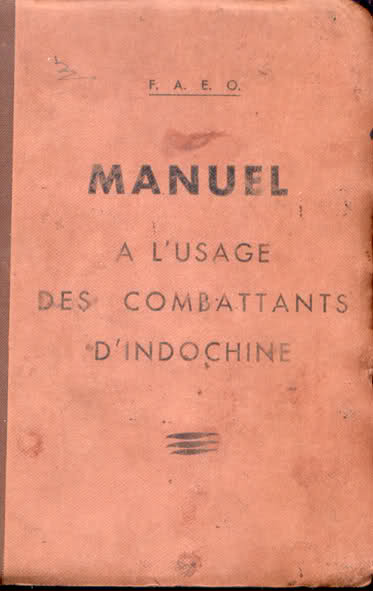 FAEO  Manuel à l'usage des combattants d'Indochine 180zl4