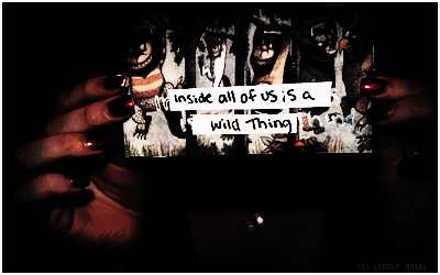 (chrys.) ▬ inside all of us is a wild thing.  29d5wg