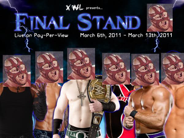 XWL Final Stand III  3/6/2011 - 3/13/2011 2ypgsra