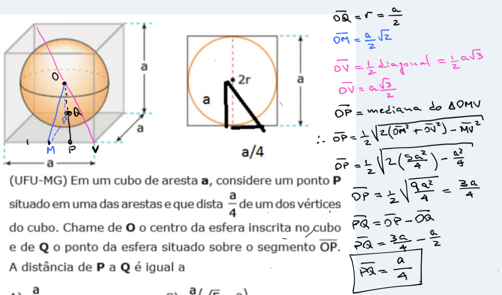 (UFU-MG) Em um cubo de aresta a, considere um 10sde74