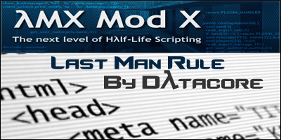 [AMXX] Last Man Rule Ve9n47