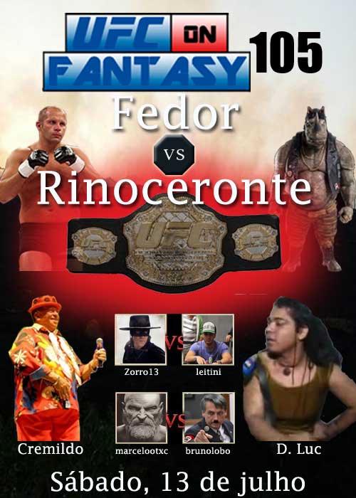 UFC ON FANTASY 105 - FEDOR X RINOCERONTE - 18:00, 13/07 15dxx5d