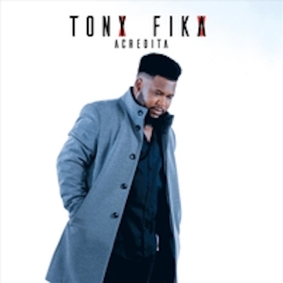 Tony Fika - Acredita (2019) 29yhw09