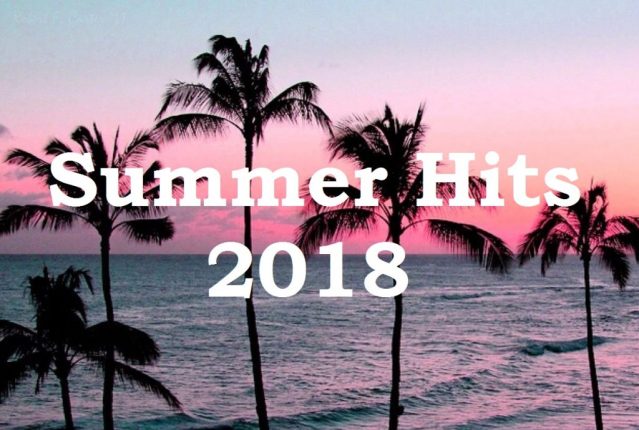 SUMMER HITS 2018