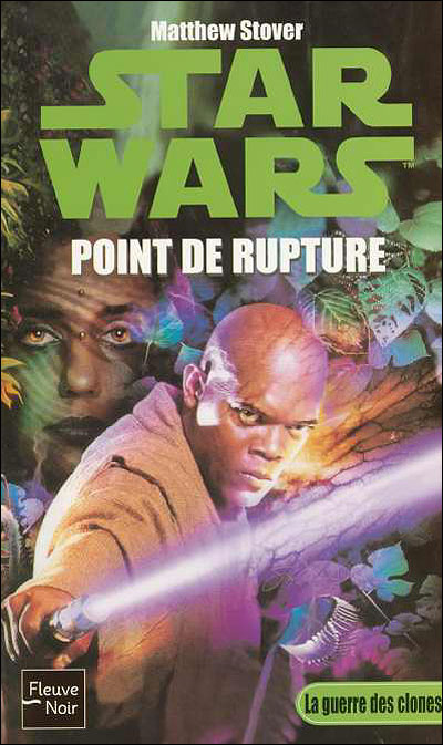 Star Wars LEGENDES Point de Rupture - Matthew Stover - POCKET Rupture