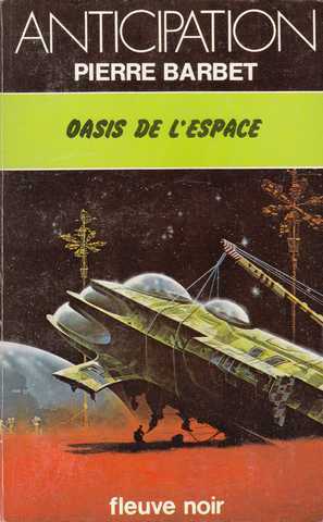 Que lisez vous en ce moment ?... Sizone Tou ! - Page 16 Couverture-672-barbet-pierre-oasis-de-l-espace