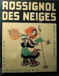 1936 - COLMONT, Marie - Rossignol des neiges (Bourrelier)