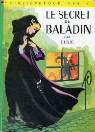 1964 - ELSIE - Le secret du baladin (Hachette, Bibliothèque Verte)