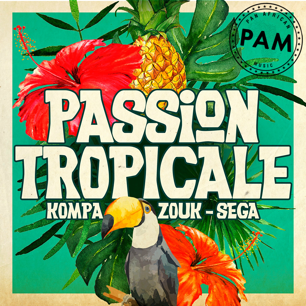   Various Artists - Passion Tropicale (Kompa, Zouk et Sega) Passion-tropicale-PAM