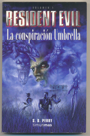 Saga Resident Evil 1 - La Conspiracion Umbrella. ( Stephani Danielle Perry ) 6396205