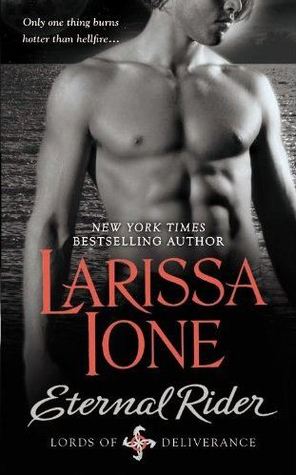 Eternal Rider (Lords of Deliverance #1) - Larissa Ione  8843801