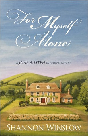 For Myself Alone de Shannon Winslow, un roman inspiré de Jane Austen 13600898