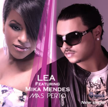 Léa feat. Mika Mendes - Mas Perto [2012] IsZCoverHkT