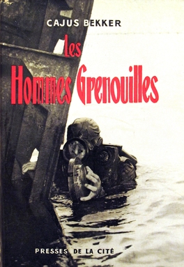 les Hommes Grenouilles, Cajus BEKKER, PRESSES DE LA CITE, 1955 P025_1_16