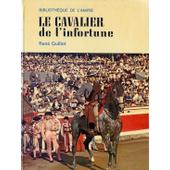 Le cavalier de l'infortune • René Guillot 860673001_MML