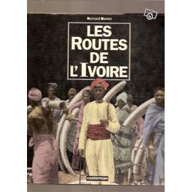 On veut des images - Page 19 Collectif-Les-Routes-De-L-ivoire-Livre-854350282_ML