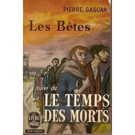 En ce moment, je lis... - Page 15 Gascar-Pierre-Les-Betes-Le-Temps-Des-Morts-Livre-306220237_ML