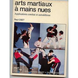 Livre sur la gestion de classe - Page 2 Oset-Paul-Arts-Martiaux-A-Mains-Nues-Applications-Combat-Et-Autodefense-Livre-858762705_ML