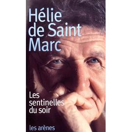  Les Sentinelles Du Soir - Hélie De Saint Marc Saint-Marc-Helie-De-Les-Sentinelles-Du-Soir-Livre-894190472_ML