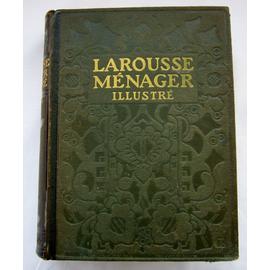 Larousse Ménager Illustré de 1926 Larousse-menager-dictionnaire-illustre-de-la-vie-domestique-reliure-demi-chagrin-1926-de-e-chancrin-f-faideau-1022250149_ML