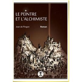 Le Peintre et l'Alchimiste Le-peintre-et-l-alchimiste-de-jean-de-pingon-923888343_ML