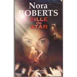 Fille de star / Le cercle brisé de Nora Roberts  Nora-roberts-fille-de-star-livre-858103415_ML