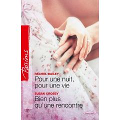 pour une branche de gui - Pour une nuit, pour une vie de Rachel Bailey/ Bien plus qu'une rencontre de Susan Crosby XY240