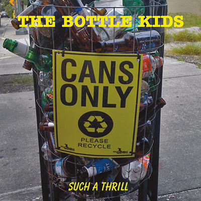 ¿Qué estáis escuchando ahora? - Página 11 Bottle-Kids-Such-A-Thrill