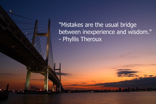 Good Morning Good Mistakes-quote-phyllis-theroux