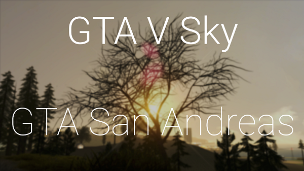 [REL] GTA V Sky for SA:MP / GTA San Andreas 9cff36edb1