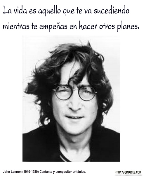 Excelentes pensamientos de John Lennon La-vida-es-aquello-que-te-va-sucediendo