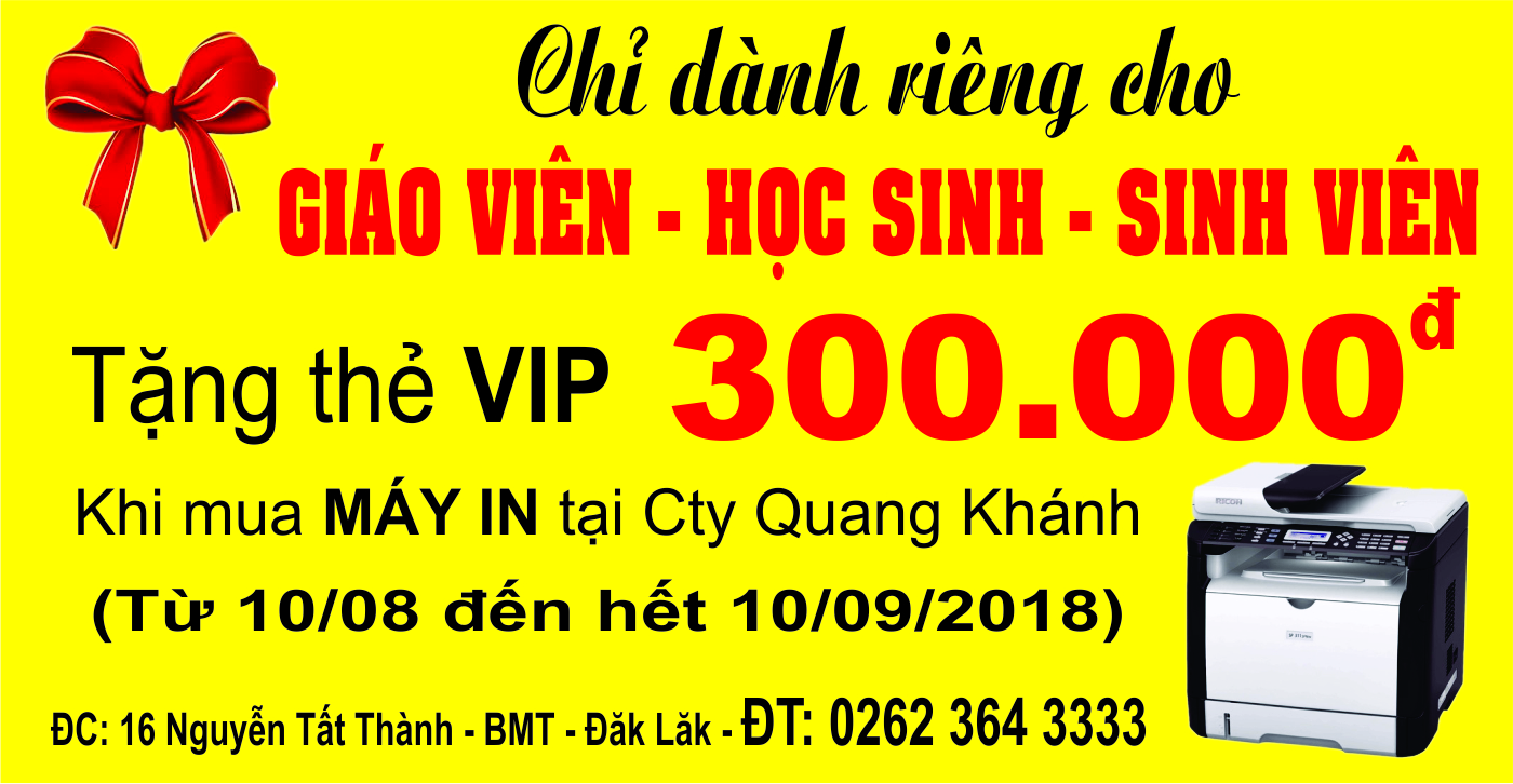 Tặng ngay thẻ Vip 300K khi mua máy in tại Quang Khánh TP. Buôn Mê Thuột. Untitled-1