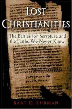 لماذا نقبل الإسلام ونترك ما عداه Ehrman-lost-christianities