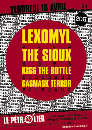 [Bordeaux] 10 Avril : LEXOMYL. THE SIOUX. KISS THE BOTTLE, G Flyer100409