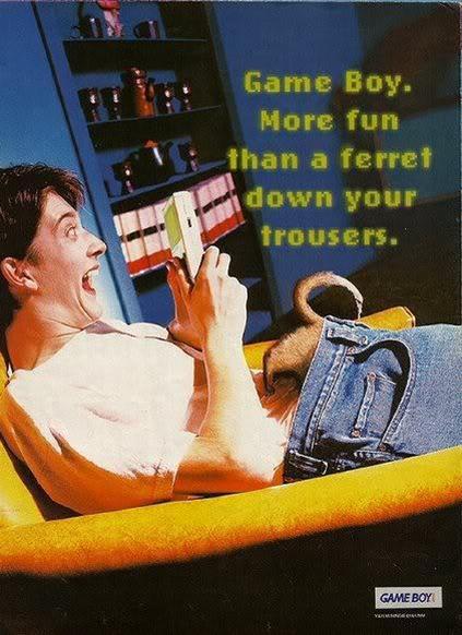 Les publicités des jeux vidéos - Page 2 Game-Boy-more-fun-than-a-ferret-in-your-pants-1041428